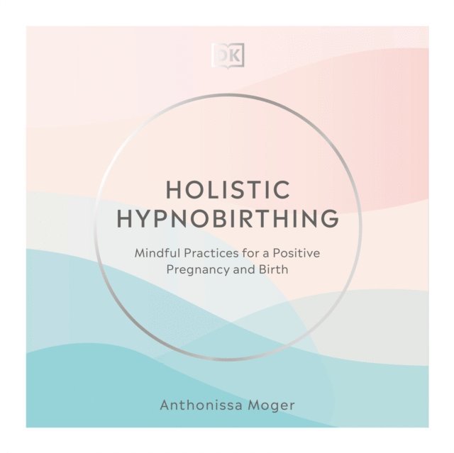 Anthonissa Moger - Holistic Hypnobirthing, Ljudbok. Tillgänglighet: Lägg i varukorg