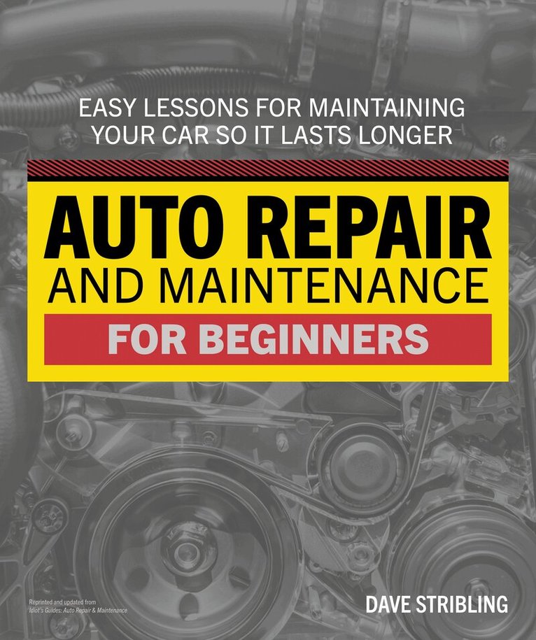 Dave Stribling - Auto Repair & Maintenance for Beginners, Häftad. Tillgänglighet: Lägg i varukorg