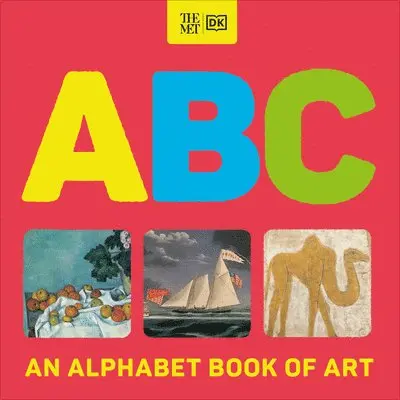 The Met ABC: An Alphabet Book of Art
