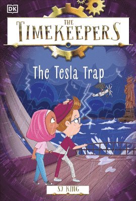 SJ King - The Timekeepers: The Tesla Trap, Inbunden