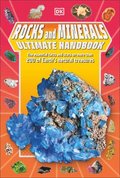Rocks and Minerals Ultimate Handbook: The Need-To-Know Facts and STATS on More Than 200 Rocks and Minerals