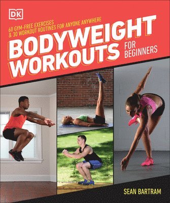 Sean Bartram - Bodyweight Workouts for Beginners, Häftad. Tillgänglighet: Lägg i varukorg