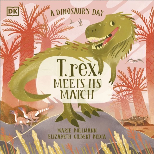 Elizabeth Gilbert Bedia - Dinosaur’s Day: T. rex Meets His Match, E-bok. Tillgänglighet: Lägg i varukorg