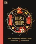 Diosas Y Heronas (Goddesses and Heroines)