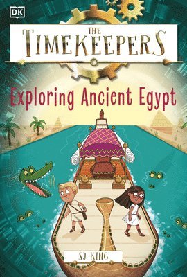 SJ King - The Timekeepers: Exploring Ancient Egypt, Inbunden