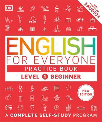 DK - English for Everyone Practice Book Level 1 Beginner: A Complete Self-Study Program, Häftad