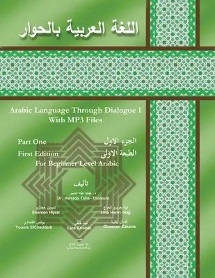 Hanada D. Taha-Thomure - Arabic Language Through Dialogue 1, Häftad. Tillgänglighet: Lägg i varukorg