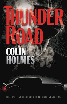 Colin Holmes - Thunder Road, Häftad