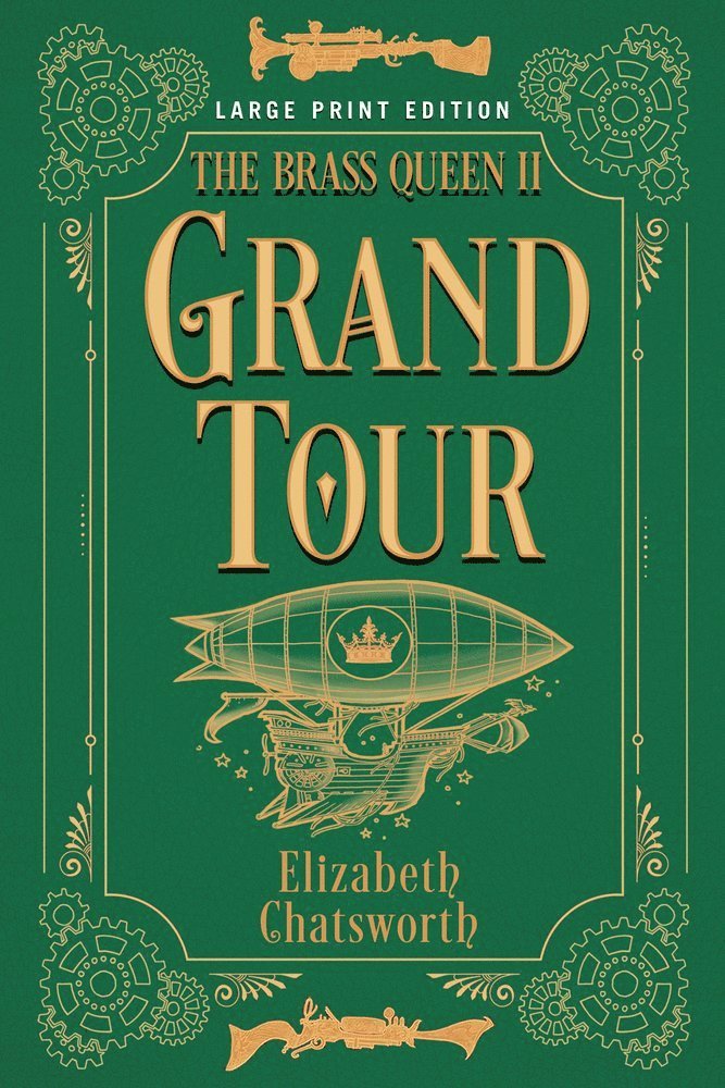 Elizabeth Chatsworth - Grand Tour (Large Print Edition), Häftad