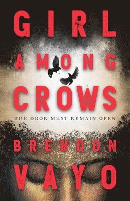 Brendon Vayo - Girl Among Crows, Häftad