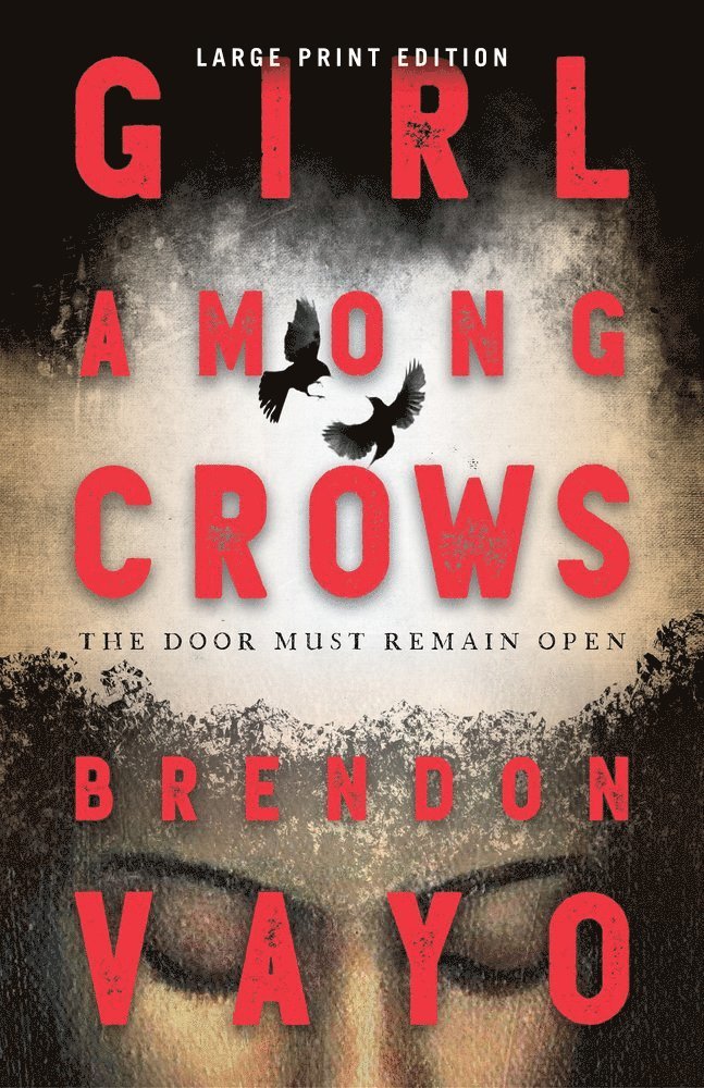 Brendon Vayo - Girl Among Crows, Häftad