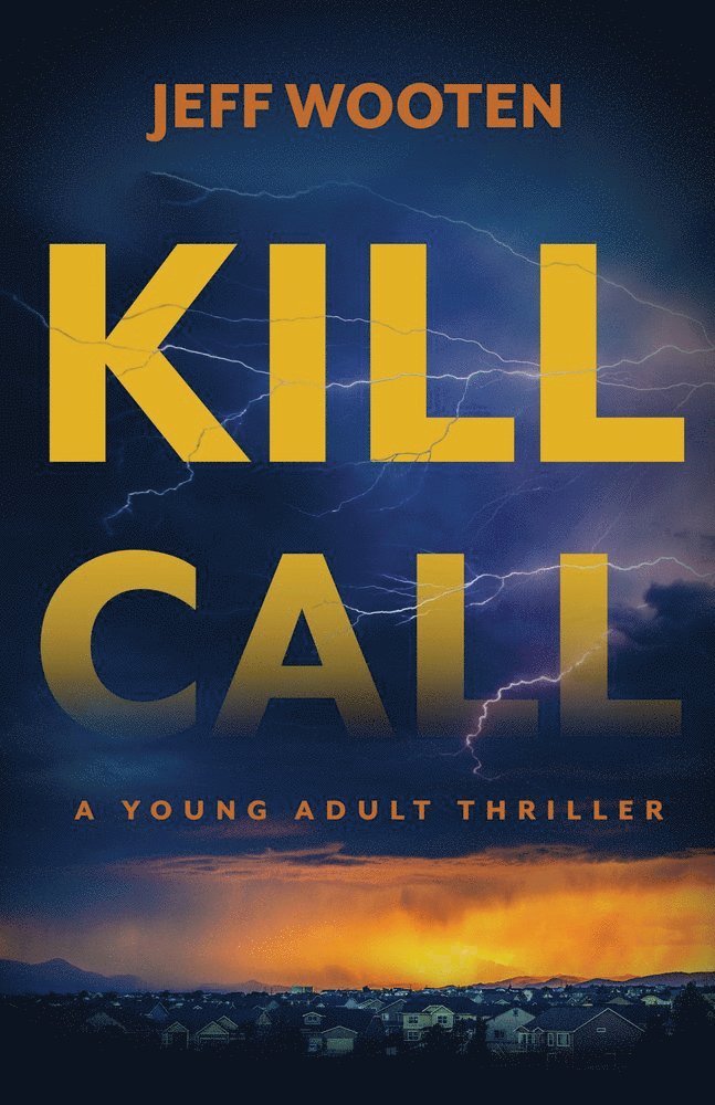 Jeff Wooten - Kill Call, Inbunden