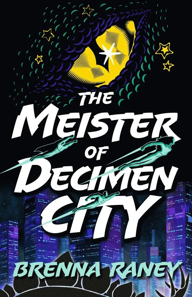 Brenna Raney - Meister of Decimen City, Häftad. Tillgänglighet: Lägg i varukorg