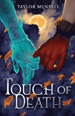 Taylor Munsell - Touch of Death, Inbunden