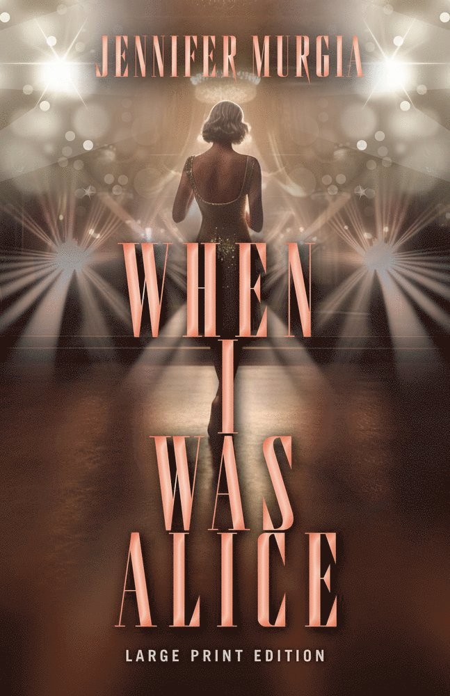 Jennifer Murgia - When I Was Alice, Häftad