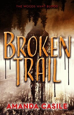 Amanda Casile - Broken Trail, Inbunden