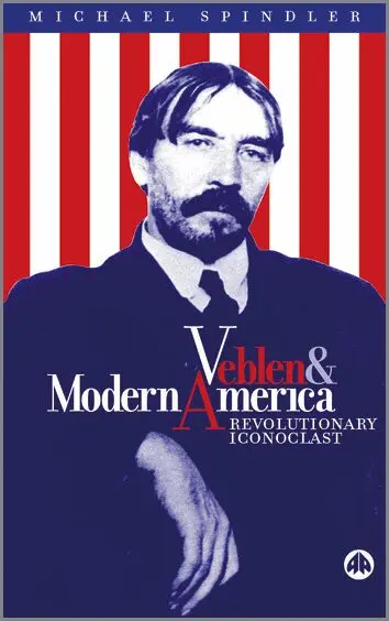 Michael Spindler - Veblen and Modern America, Inbunden. Tillgänglighet: Tillfälligt slut