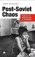 Joma Nazpary - Post-Soviet Chaos: Violence and Dispossession in Kazakhstan, Inbunden. Tillgänglighet: Tillfälligt slut