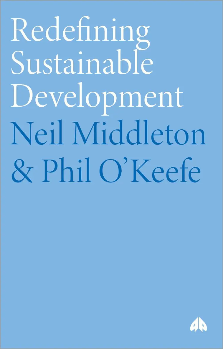 Neil Middleton, Phil O’Keefe - Redefining Sustainable Development, Inbunden. Tillgänglighet: Tillfälligt slut