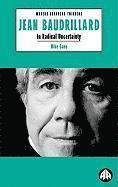Mike Gane - Jean Baudrillard: In Radical Uncertainty, Inbunden. Tillgänglighet: Tillfälligt slut