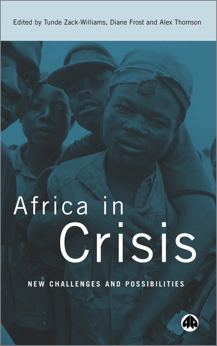 Tunde Zack-Williams, Diane Frost, Alex Thomson - Africa in Crisis, Häftad. Tillgänglighet: Tillfälligt slut