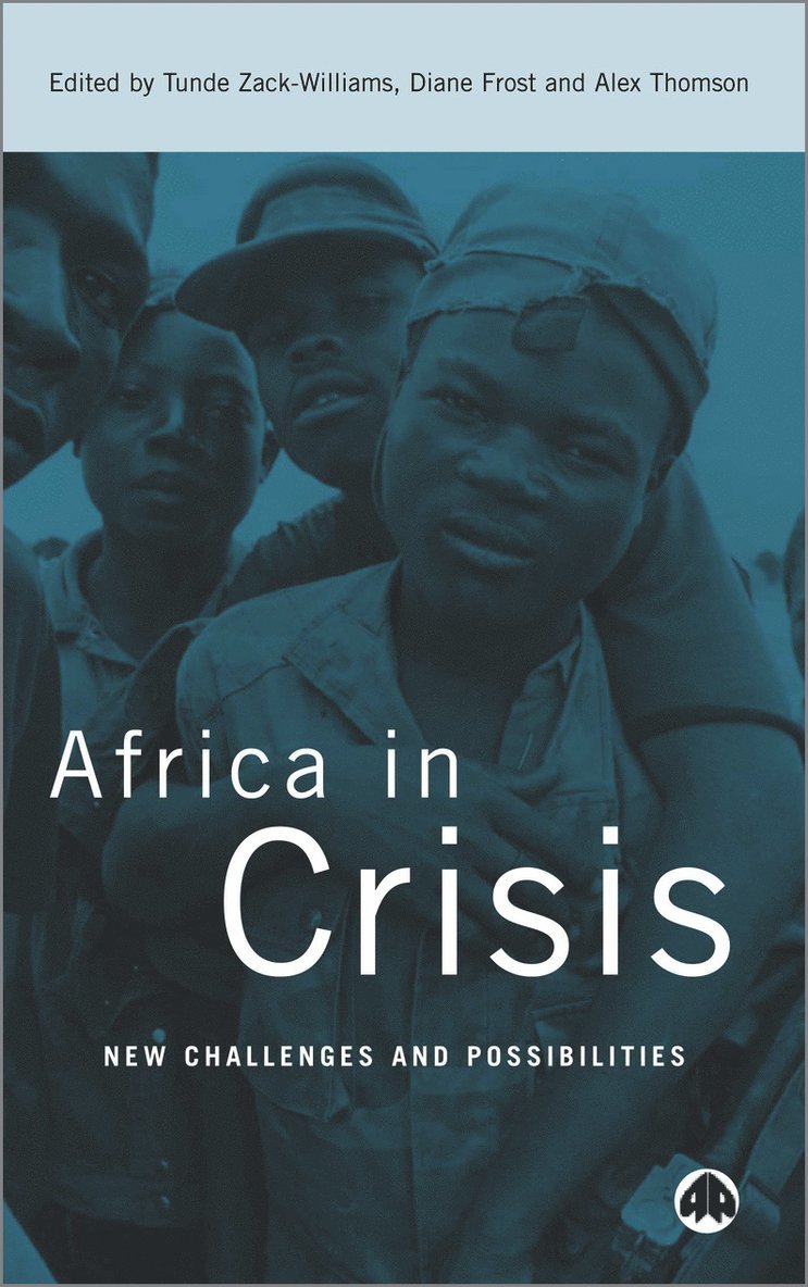 Tunde Zack-Williams, Diane Frost, Alex Thomson - Africa in Crisis, Inbunden. Tillgänglighet: Tillfälligt slut