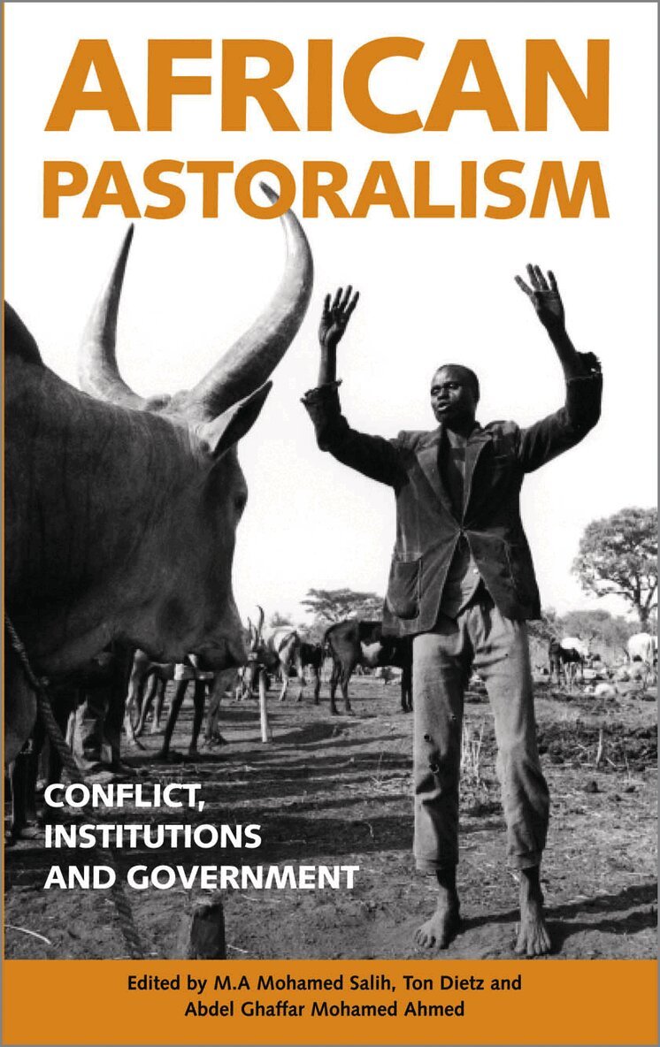 M. A. Mohamed Salih, Ton Dietz, Abdel Ghaffar Mohamed Ahmed - African Pastoralism, Inbunden