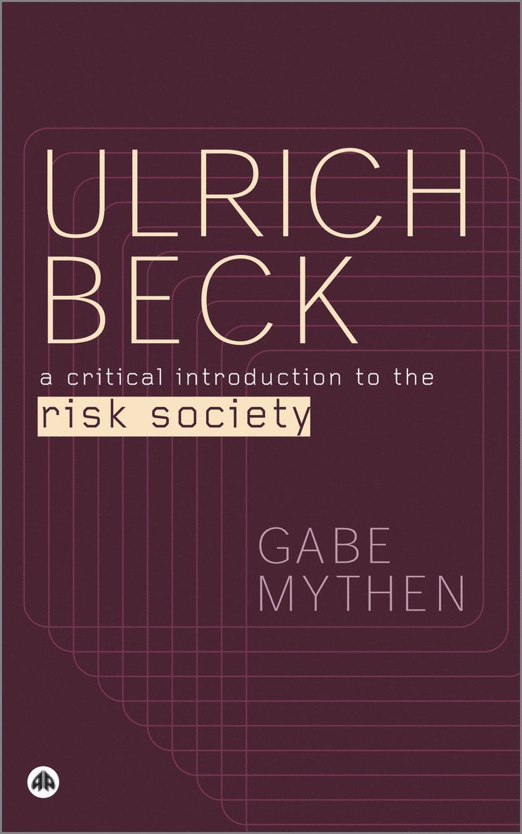 Gabe Mythen - Ulrich Beck, Inbunden. Tillgänglighet: Tillfälligt slut