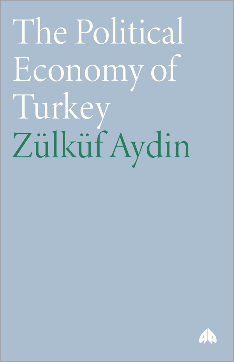 Zülküf Aydin - Political Economy of Turkey, Inbunden. Tillgänglighet: Tillfälligt slut
