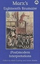 Mark Cowling, James Martin - Marx's 'Eighteenth Brumaire': (Post)Modern Interpretations, Inbunden. Tillgänglighet: Tillfälligt slut