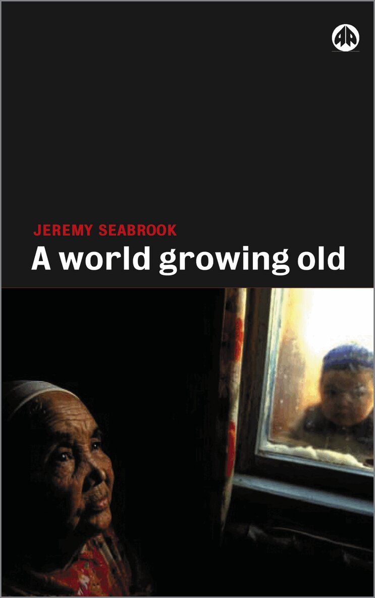 Jeremy Seabrook - World Growing Old, Inbunden. Tillgänglighet: Tillfälligt slut