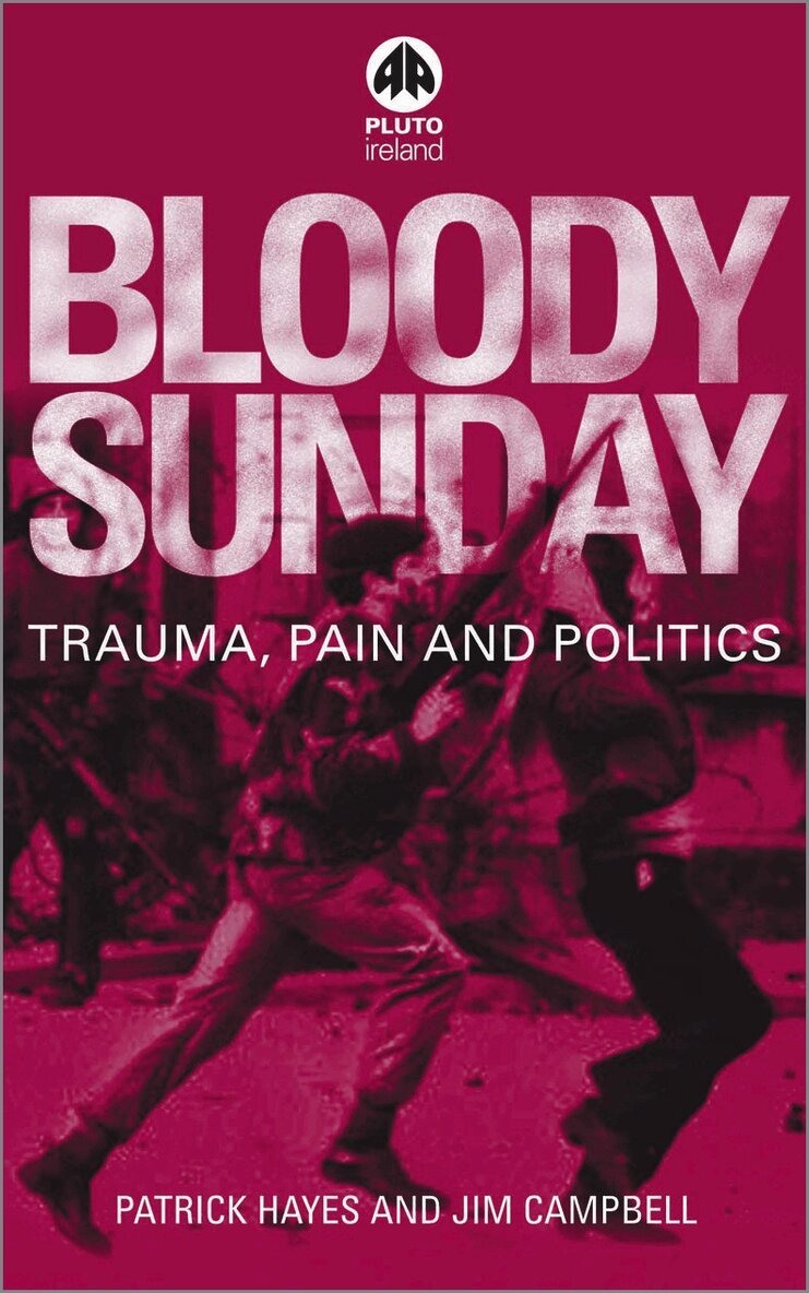 Patrick Hayes, Jim Campbell - Bloody Sunday, Inbunden. Tillgänglighet: Tillfälligt slut