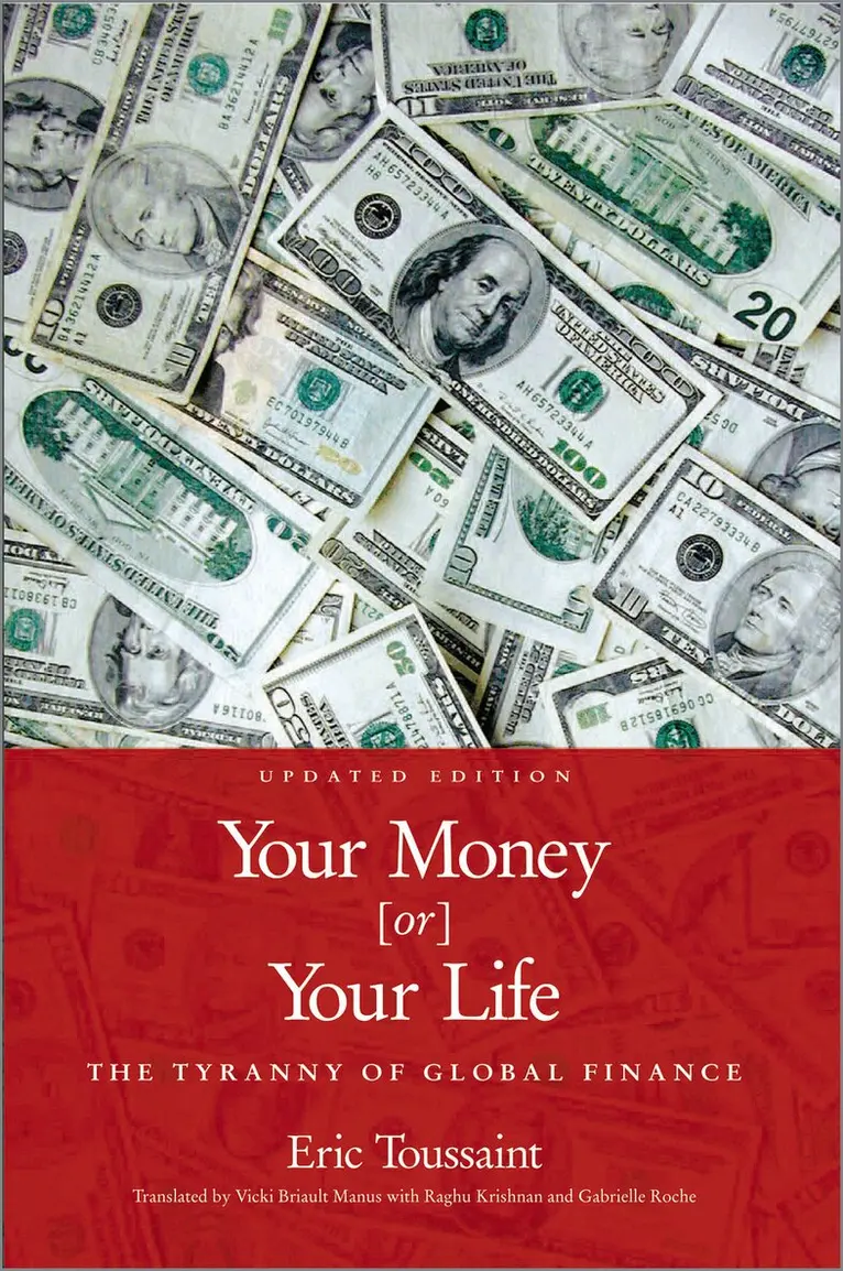 Éric Toussaint - Your Money or Your Life!, Häftad. Tillgänglighet: Tillfälligt slut