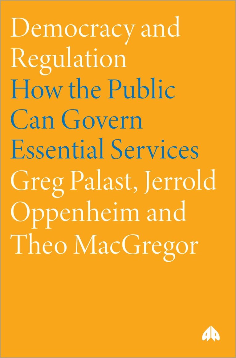 Greg Palast, Jerrold Oppenheim, Theo MacGregor - Democracy and Regulation, Inbunden. Tillgänglighet: Tillfälligt slut