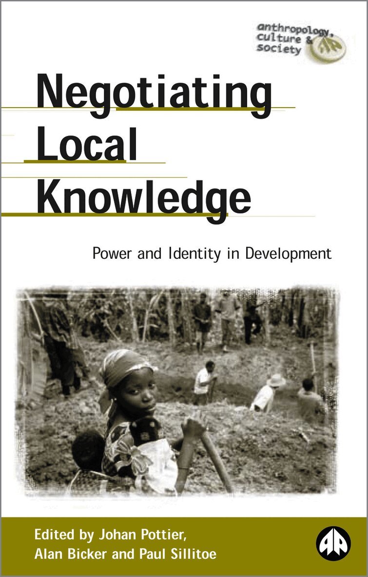 Johan Pottier, Alan Bicker, Paul Sillitoe - Negotiating Local Knowledge, Inbunden. Tillgänglighet: Tillfälligt slut