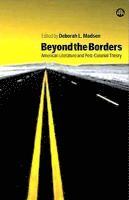 Deborah L. Madsen - Beyond the Borders: American Literature and Post-Colonial Theory, Häftad. Tillgänglighet: Tillfälligt slut