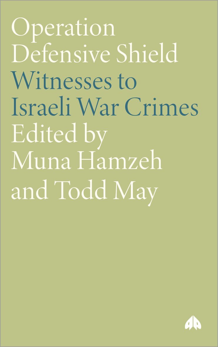 Muna Hamzeh, Todd May - Operation Defensive Shield, Inbunden. Tillgänglighet: Tillfälligt slut