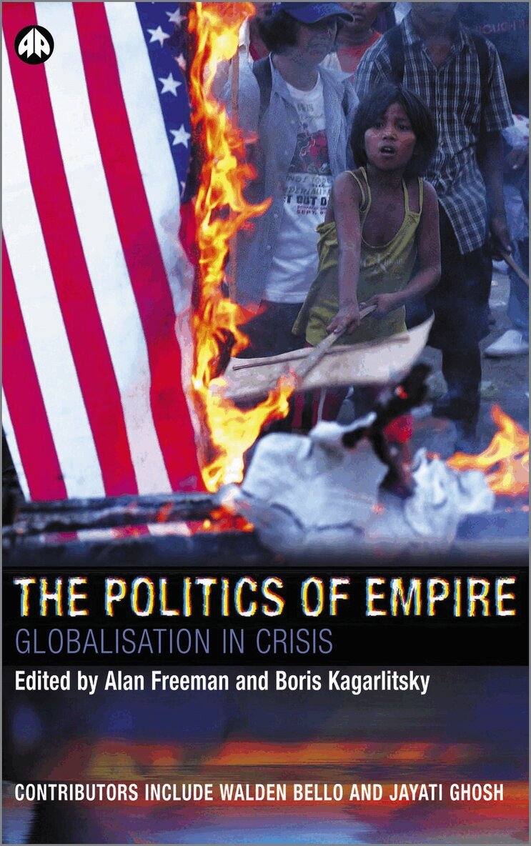 Alan Freeman, Boris Kagarlitsky - Politics of Empire, Inbunden