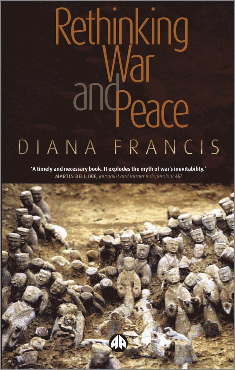 Diana Francis - Rethinking War and Peace, Inbunden. Tillgänglighet: Tillfälligt slut