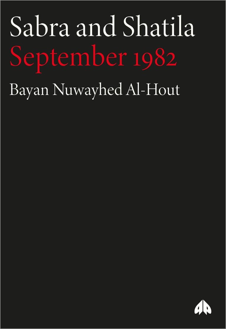 Bayan Nuwayhed Al-Hout - Sabra and Shatila, Häftad