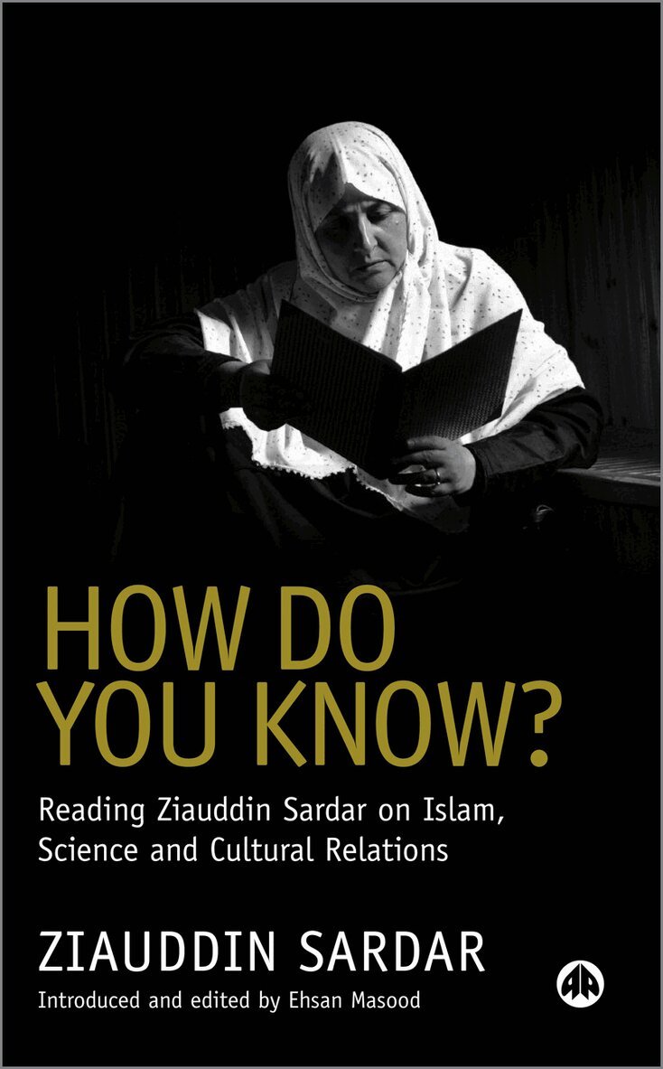 Ziauddin Sardar, Ehsan Masood - How Do You Know?, Inbunden. Tillgänglighet: Tillfälligt slut