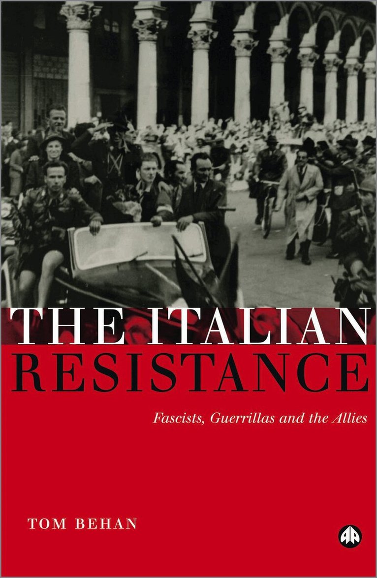 Tom Behan - Italian Resistance, Inbunden. Tillgänglighet: Lägg i varukorg