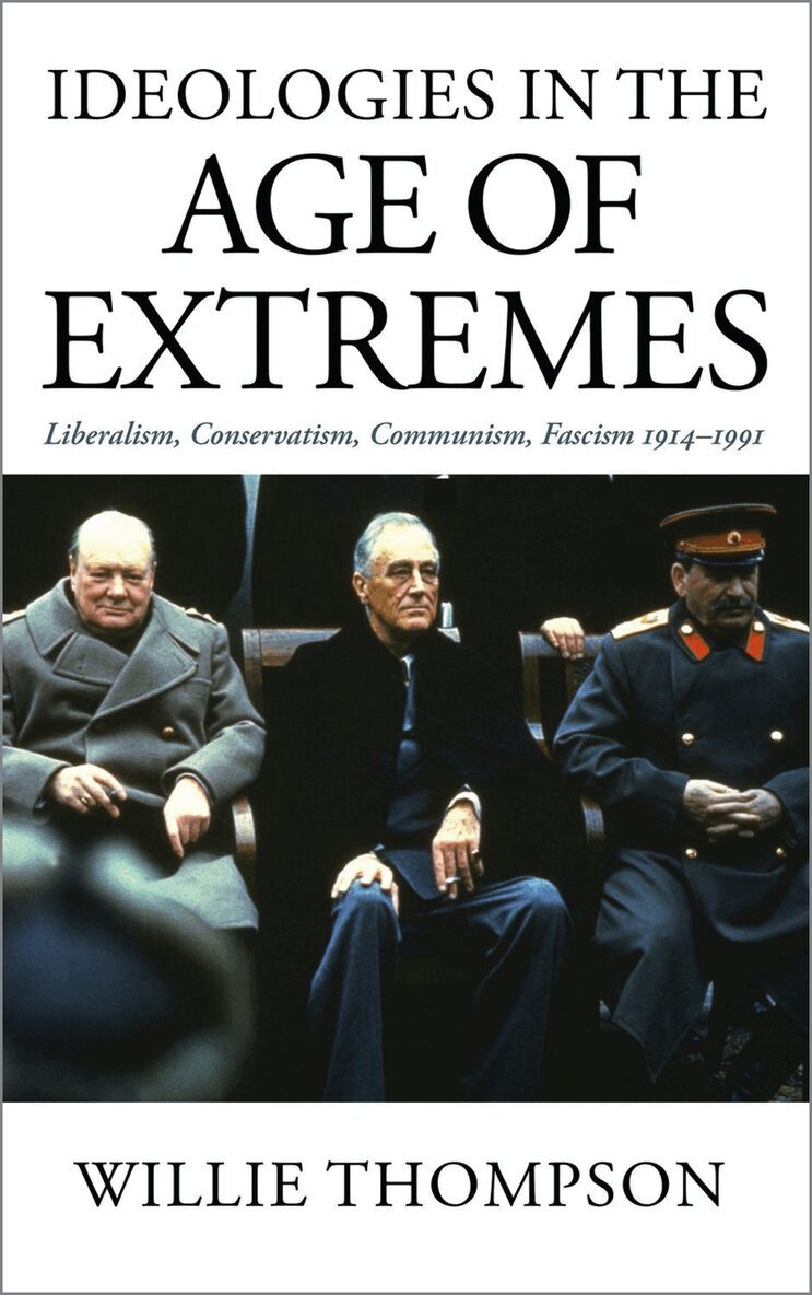 Willie Thompson - Ideologies in the Age of Extremes, Inbunden. Tillgänglighet: Tillfälligt slut