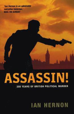 Ian Hernon - ASSASSIN 200 YEARS OF BRITISH, Häftad. Tillgänglighet: Tillfälligt slut