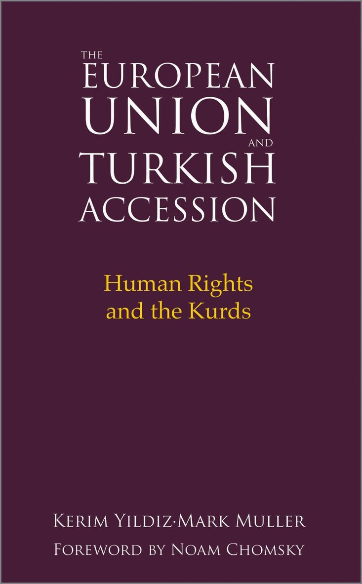 Kerim Yildiz, Mark Muller - European Union and Turkish Accession, Inbunden. Tillgänglighet: Tillfälligt slut