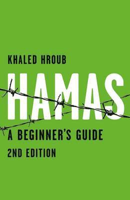 Khaled Hroub - Hroub, K: Hamas: A Beginner's Guide, Inbunden. Tillgänglighet: Tillfälligt slut
