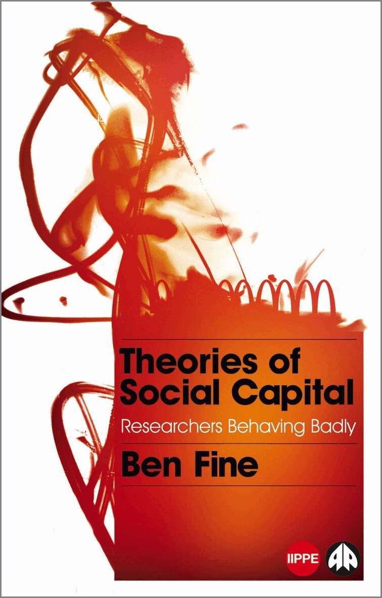 Ben Fine - Theories of Social Capital, Inbunden. Tillgänglighet: Tillfälligt slut