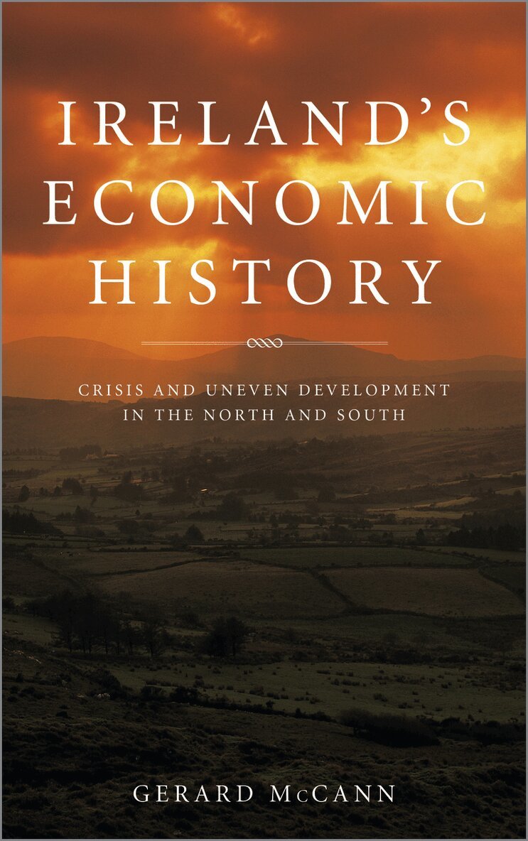 Gerard McCann - Ireland's Economic History, Inbunden. Tillgänglighet: Tillfälligt slut