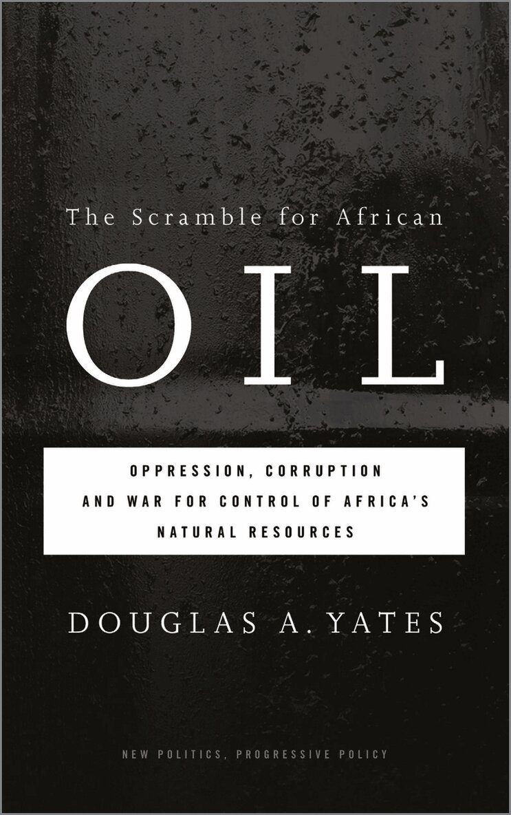 Douglas A. Yates - Scramble for African Oil, Inbunden. Tillgänglighet: Tillfälligt slut