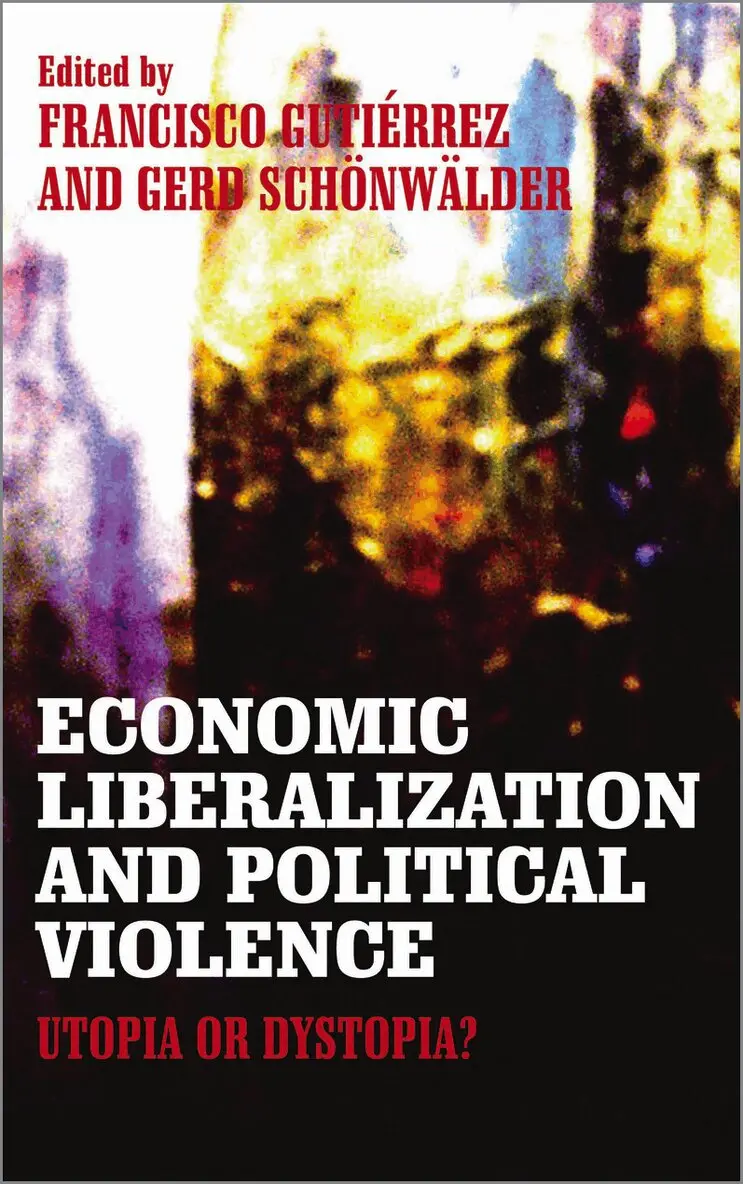 Francisco Gutiérrez, Gerd Schönwälder - Economic Liberalization and Political Violence, Inbunden. Tillgänglighet: Tillfälligt slut